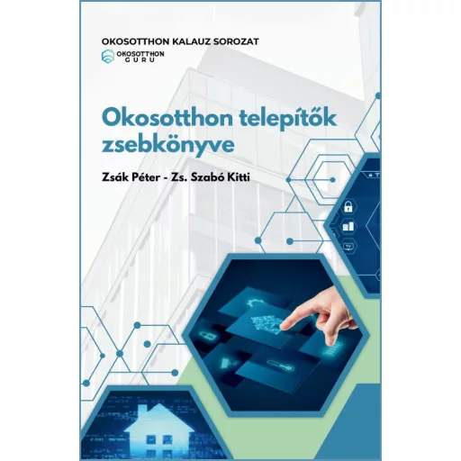 Okosotthon telepítők zsebkönyve – OkosotthonGuru